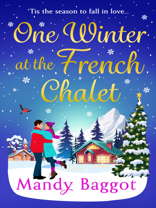 Title details for One Winter at the French Chalet by Mandy Baggot - Available